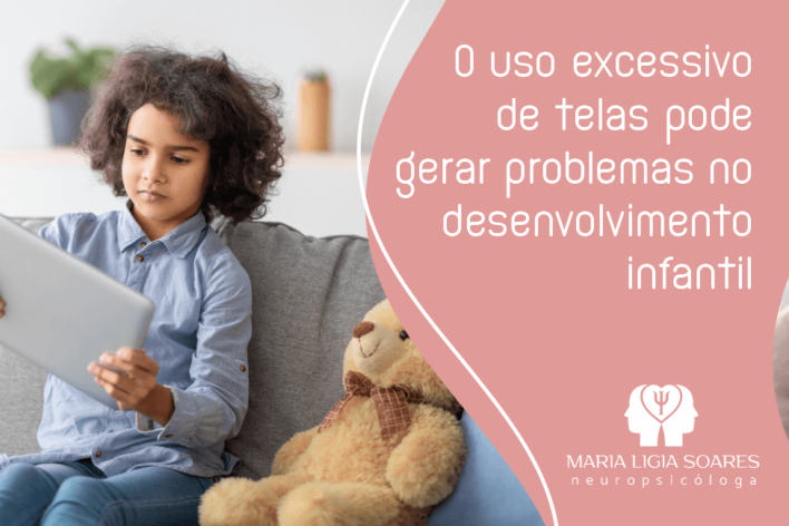 Impactos do Uso Excessivo de Telas no Desenvolvimento Infantil