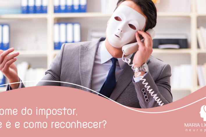 Síndrome do Impostor – O Que é e Como Reconhecer sindrome-do-impostor-o-que-e-e-como-reconhecer