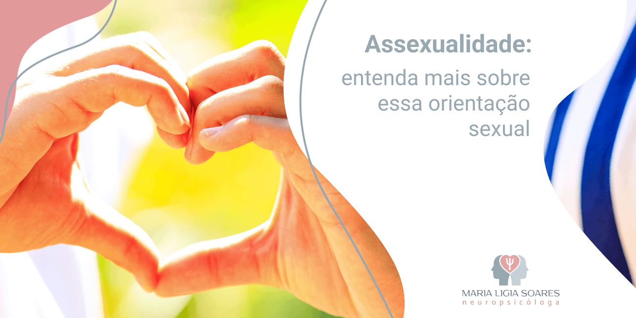 Assexualidade: entenda mais sobre essa orientação sexual