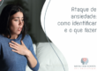 Como Identificar um Ataque de Ansiedade e o que Fazer?