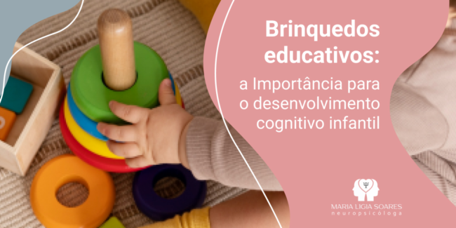 Brinquedos Educativos Para o Desenvolvimento Cognitivo Infantil: Qual a Importância? Brinquedos Educativos Para o Desenvolvimento Cognitivo Infantil: Qual a Importância?