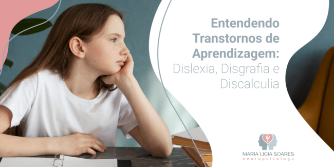 Aprendendo Sobre Transtornos: Dislexia, Disgrafia E Discalculia Desvendados! Aprendendo Sobre Transtornos: Dislexia, Disgrafia E Discalculia Desvendados!