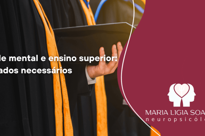 Saúde Mental e Ensino Superior: Cuidados Necessários Saúde Mental e Ensino Superior: Cuidados Necessários