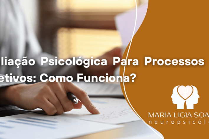Avaliação Psicológica Para Processos Seletivos: Como Funciona? Avaliação Psicológica Para Processos Seletivos: Como Funciona?