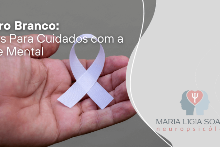Janeiro Branco: Alertas Para Cuidados com a Saúde Mental Janeiro Branco: Alertas Para Cuidados com a Saúde Mental