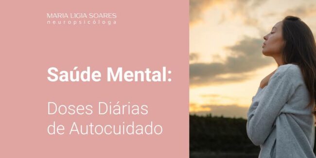 Saúde Mental: Doses Diárias de Autocuidado Saúde Mental: Doses Diárias de Autocuidado