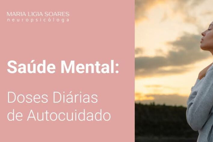 Saúde Mental: Doses Diárias de Autocuidado Saúde Mental: Doses Diárias de Autocuidado