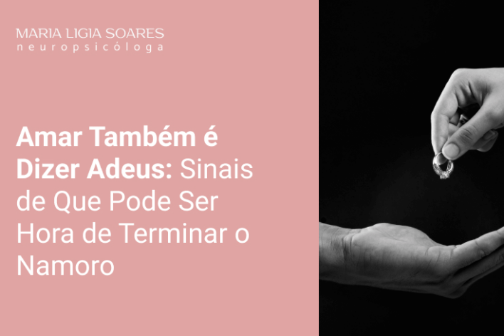Amar Também é Dizer Adeus: Sinais de Que Pode Ser Hora de Terminar o Namoro Amar Também é Dizer Adeus: Sinais de Que Pode Ser Hora de Terminar o Namoro