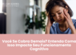 Você Se Cobra Demais? Entenda Como Isso Impacta Seu Funcionamento Cognitivo
