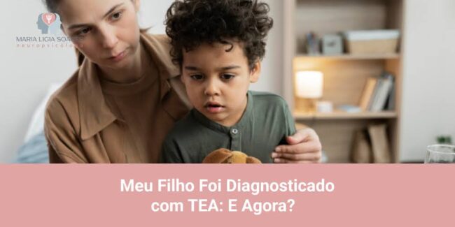 Meu Filho Foi Diagnosticado com TEA: E Agora?