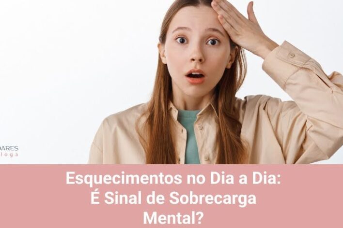 Esquecimentos no Dia a Dia: É Sinal de Sobrecarga Mental?