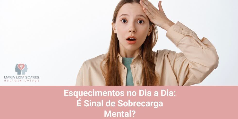 Esquecimentos no Dia a Dia: É Sinal de Sobrecarga Mental? Esquecimentos no Dia a Dia: É Sinal de Sobrecarga Mental?